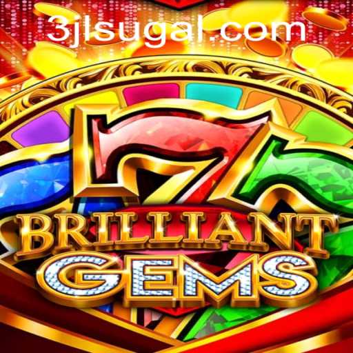 Unlocking the World of BrilliantGems: A Comprehensive Guide to the Dazzling Game